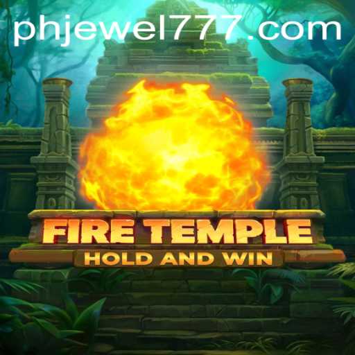 Exploring the Adventure Realm of FireTemple: A Journey with the PH JEWEL